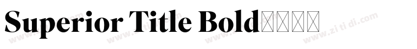 Superior Title Bold字体转换